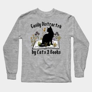 Easily Distracted by Cats and Books Long Sleeve T-Shirt